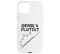 Grade 4 Flutist, Flute Exam Music Student Woodwind Musician Case for iPhone 15 Plus