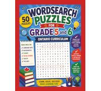 Grade 5 & 6 Ontario Curriculum Wordsearch Puzzles: Ontario Curriculum, Grade 5 Wordsearch, Grade 6 Wordsearch, Education Wordsearch, Large Puzzle ... X 11", 50 Puzzles & 50 Solutions, 100 Pages