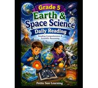 Grade 5 Earth & Space Science Daily Reading: Reading Comprehension & Scientific Reasoning (Upper Elementary Science Series)