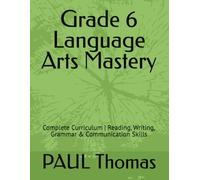 Grade 6 Language Arts Mastery: Complete Curriculum | Reading, Writing, Grammar & Communication Skills
