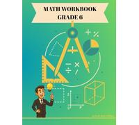 Grade 6 Math Workbook: 230 Pages of Practice: Child-Friendly Squared Workspaces; Ratios & Percents, Expressions & Equations, Geometry & Statistics - ... Fun Exercises to Build Skills and Confidence)