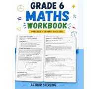 Grade 6 Math Workbook: Complete Common Core Aligned Practice: A Comprehensive Study Guide for Mastery in Math | Perfect for Parents, Teachers & ... Worked Examples, Unit Tests, and Answer Keys