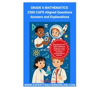 Grade 6 Mathematics Workbook: 2300 CAPS (South African School Curriculum) Aligned Questions Answers and Explanations