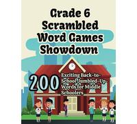 Grade 6 Scrambled Word Games Showdown: 200 Exciting Back-to-School Jumbled-Up-Words for Middle Schoolers