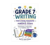 Grade 7 Writing: From Strong Paragraphs to Powerful Essays