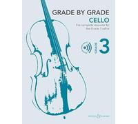 Grade by Grade - Cello Grade 3: The complete resource for the Grade 3 cellist