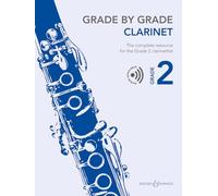 Grade by Grade - Clarinet Grade 2: The complete resource for the Grade 2 clarinettist. clarinet and piano.