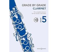 Grade by Grade - Clarinet Grade 5: The complete, Way.