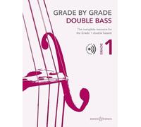 Grade by Grade - Double Bass Grade 1: The complete resource for the Grade 1 double bassist. double bass and piano.