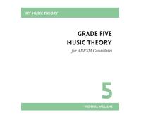 Grade Five Music Theory for ABRSM Candidates: 2nd Edition: 5 (MyMusicTheory Handbooks for ABRSM Candidates)
