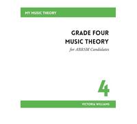 Grade Four Music Theory for ABRSM Candidates: 2nd Edition (MyMusicTheory Handbooks for ABRSM Candidates)