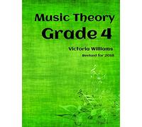 Grade Four Music Theory: for ABRSM Candidates: Volume 4 (MyMusicTheory Complete Courses)