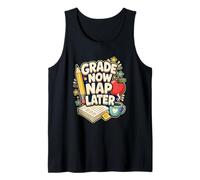 Grade Now NAP Later Teacher Grading Tank Top