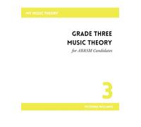 Grade Three Music Theory for ABRSM Candidates: 2nd Edition: 3 (MyMusicTheory Handbooks for ABRSM Candidates)