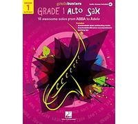 Gradebusters Grade 1 - Alto Saxophone 15 awesome solos from ABBA to Aladdin