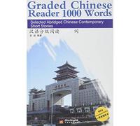 Graded Chinese Reader 1000 Words - Selected Abridged Chinese Contemporary Short Stories