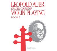 Graded Course of Violin Playing Book 2: Pre-Elementary – Carl Fischer