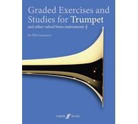 Graded Exercises and Studies for Trumpet and Other Valved Brass Instruments by Phil Lawrence (2012)