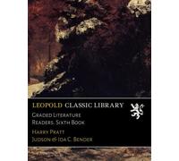 Graded Literature Readers. Sixth Book