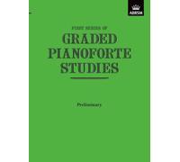 Graded Pianoforte Studies, First Series, Preliminary (Graded Pianoforte Studies (ABRSM))