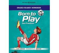 Graded Reader Workbook: Born to Play: Jamie Johnson - Beginner Plus - Book One: 2 (HATRIQA's Soccer Reader Method (R))