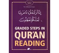 Graded Steps In Qur'an Reading: The Uthmani Script