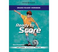 Grader Reader Workbook: Ready to Score : Jamie Johnson - Beginner Plus - Book One