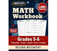 Grades 5-6 Math Workbook: All Operations: Fractions, Decimals, Percent, Ratios, Word Problems and Pre-Algebra Practice | A Complete Bridge to 6th ... Answer Key (Grade 5 SmartSteps Math Series)