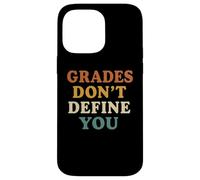 Grades Don’t Define You Motivational School Message Case for iPhone 14 Pro Max