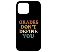 Grades Don’t Define You Motivational School Message Case for iPhone 16 Pro Max