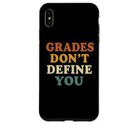 Grades Don’t Define You Motivational School Message Case for iPhone XS Max