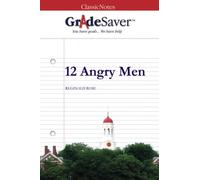 GradeSaver (TM) ClassicNotes: 12 Angry Men