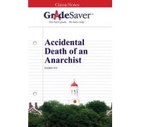 GradeSaver (TM) ClassicNotes: Accidental Death of an Anarchist