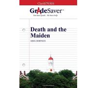 GradeSaver (TM) ClassicNotes: Death and the Maiden