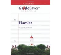 GradeSaver (TM) ClassicNotes: Hamlet Study Guide