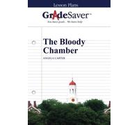 GradeSaver (TM) Lesson Plans: The Bloody Chamber