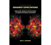 Gradient Expectations: Structure, Origins, and Synthesis of Predictive Neural Networks