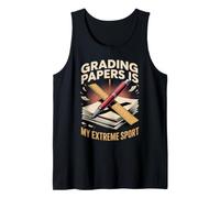 Grading Papers is My Extreme Sport Teacher Teaching Tank Top