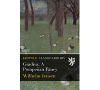 Gradiva: A Pompeiian Fancy