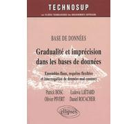 Gradualité et imprécision dans les bases de données - Niveau C: Ensembles flous, requêtes flexibles et interrogation de données mal connues