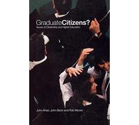 Graduate Citizens: Issues of Citizenship and Higher Education