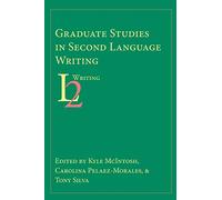 Graduate Studies in Second Language Writing
