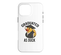 GRADUATED AS DUCK Funny AF Graduation Cap Gown Meme Case for iPhone 16 Pro Max