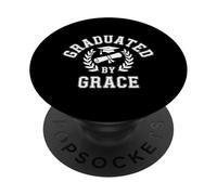 Graduated By Grace Christian Faith Message PopSockets Adhesive PopGrip