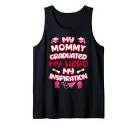 Graduated Mom - My Hero & Inspiration - Family Keepsake Tee Tank Top