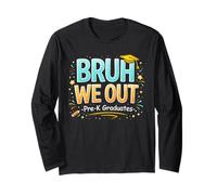 Graduation Bruh We Out Preschool Grad Student Long Sleeve T-Shirt