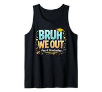 Graduation Bruh We Out Preschool Grad Student Tank Top