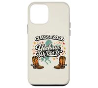 Graduation Class of 2026 Yeehaw We Did It Seniors Horse Case for iPhone 12 mini