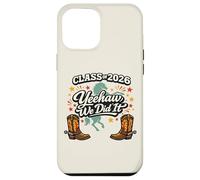 Graduation Class of 2026 Yeehaw We Did It Seniors Horse Case for iPhone 12 Pro Max