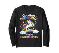 Graduation Goodbye Preschool Hello Kindergarten Grad Student Long Sleeve T-Shirt